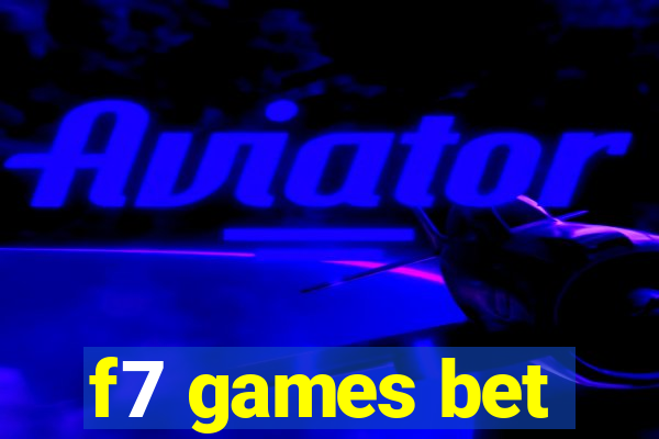 f7 games bet